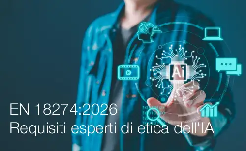 EN 18274:2026 / Requisiti degli esperti di etica dell'IA EN 18274:2026 / Requisiti degli esperti di etica dell'IA